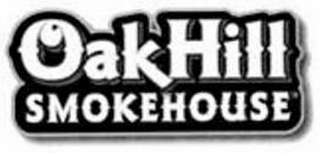 OAKHILL SMOKEHOUSE