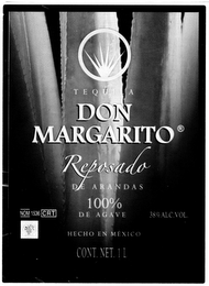 DON MARGARITO TEQÚILA REPOSADO DE ARANDAS 100% DE AGAVE 38% ALC. VOL HECHO EN MEXICO NOM 1536 CRT