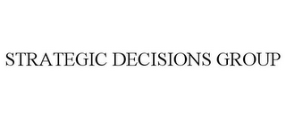 STRATEGIC DECISIONS GROUP