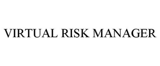 VIRTUAL RISK MANAGER