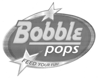 BOBBLE POPS FEED YOUR FUN