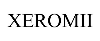 XEROMII