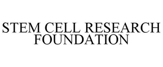 STEM CELL RESEARCH FOUNDATION