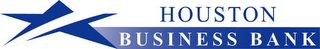 HOUSTON BUSINESS BANK
