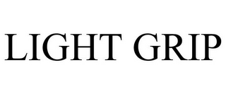 LIGHT GRIP