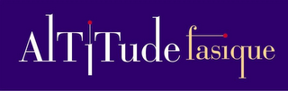 ALTITUDE FASIQUE