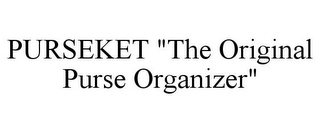 PURSEKET "THE ORIGINAL PURSE ORGANIZER"