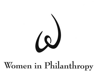 W WOMEN IN PHILANTHROPY