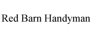 RED BARN HANDYMAN