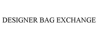 DESIGNER BAG EXCHANGE