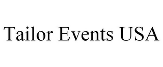 TAILOR EVENTS USA