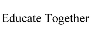 EDUCATE TOGETHER