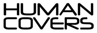 HUMAN COVERS