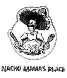 NACHO MAMA'S PLACE