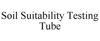 SOIL SUITABILITY TESTING TUBE