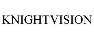 KNIGHTVISION