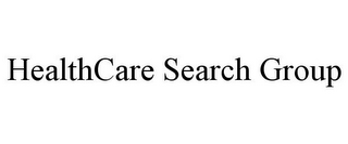 HEALTHCARE SEARCH GROUP