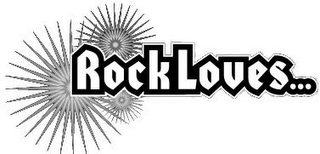 ROCK LOVES...