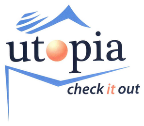 UTOPIA CHECK IT OUT