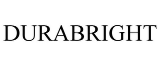 DURABRIGHT