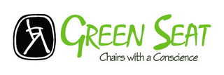 GREEN SEAT CHAIRS WITH A CONSCIENCE