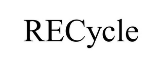 RECYCLE