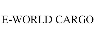 E-WORLD CARGO