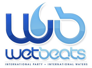 WB WET BEATS, INTERNATIONAL PARTY. INTERNATIONAL WATERS.