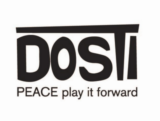 DOSTI PEACE PLAY IT FORWARD