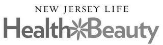 NEW JERSEY LIFE HEALTH BEAUTY