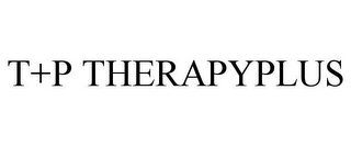 T+P THERAPYPLUS