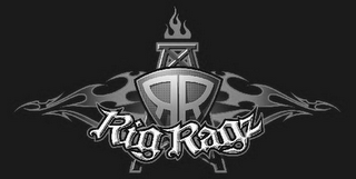 RIG RAGZ RR