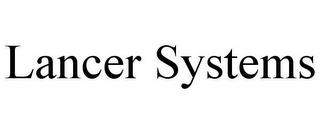 LANCER SYSTEMS