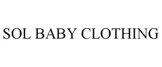 SOL BABY CLOTHING