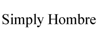 SIMPLY HOMBRE