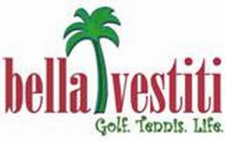 BELLA VESTITI GOLF. TENNIS. LIFE.