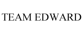 TEAM EDWARD