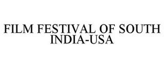 FILM FESTIVAL OF SOUTH INDIA-USA