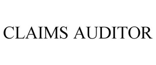 CLAIMS AUDITOR