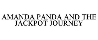 AMANDA PANDA AND THE JACKPOT JOURNEY