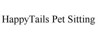 HAPPYTAILS PET SITTING