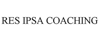 RES IPSA COACHING