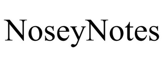 NOSEYNOTES