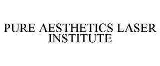 PURE AESTHETICS LASER INSTITUTE