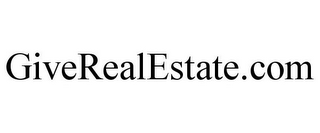GIVEREALESTATE.COM