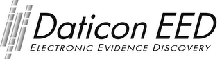 DATICON EED ELECTRONIC EVIDENCE DISCOVERY