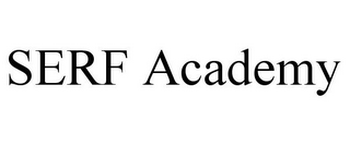 SERF ACADEMY