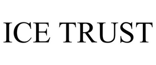 ICE TRUST