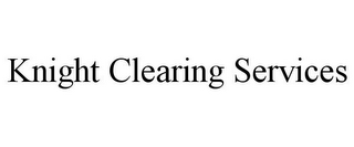 KNIGHT CLEARING SERVICES