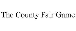 THE COUNTY FAIR GAME